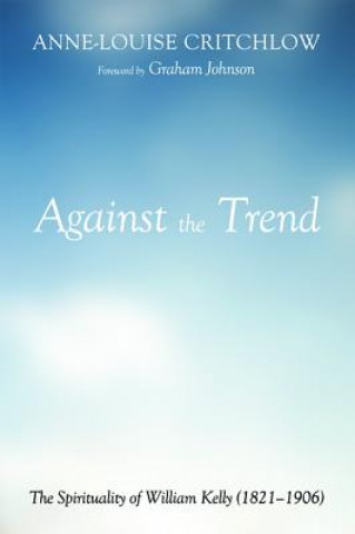 Buch Against the Trend Anne-louise Critchlow