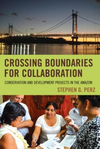 Book Crossing Boundaries for Collaboration Stephen G. Perz