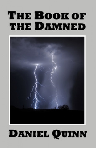 Kniha The Book of the Damned Daniel Quinn