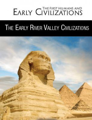 Book The Early River Valley Civilizations Rebecca Kraft Rector