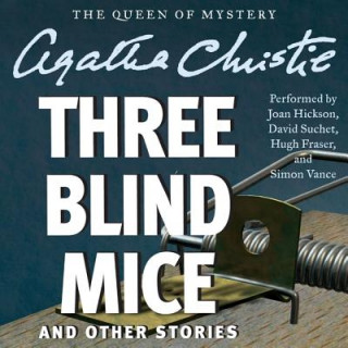 Audio Three Blind Mice, and Other Stories Agatha Christie