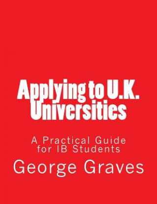 Kniha Applying to U.k. Universities George Robert Graves