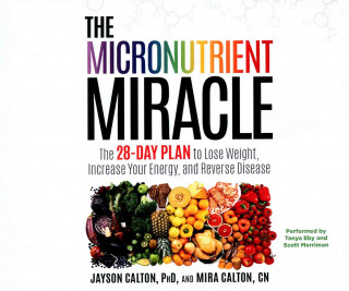 Hanganyagok The Micronutrient Miracle Jayson Calton