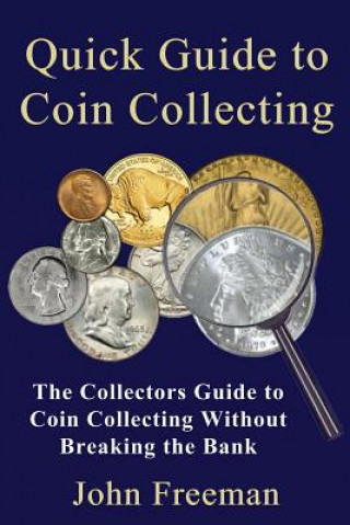 Книга Quick Guide to Coin Collecting John Freeman