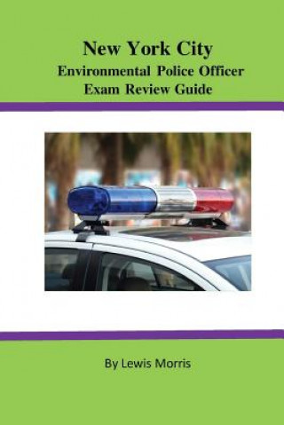 Kniha New York City Environmental Police Oficer Exam Review Guide Lewis Morris