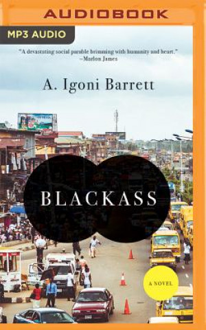 Digital Blackass A. Igoni Barrett