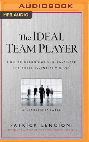 Audiobook The Ideal Team Player Patrick M. Lencioni