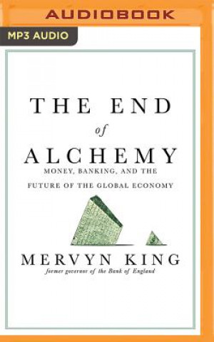Digital The End of Alchemy Mervyn King