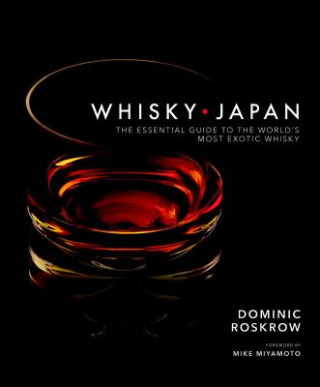 Kniha Whisky Japan Dominic Roskrow