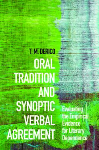 Książka Oral Tradition and Synoptic Verbal Agreement T. M. Derico