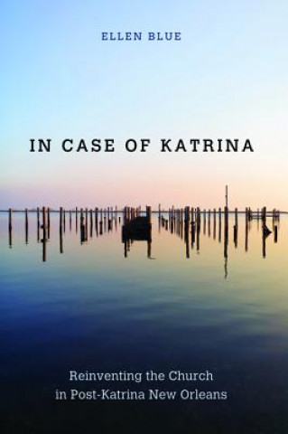 Kniha In Case of Katrina Ellen Blue