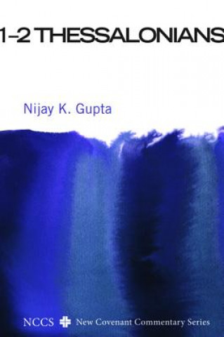 Buch 1-2 Thessalonians Nijay K. Gupta