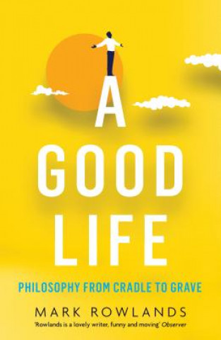 Книга Good Life Mark Rowlands