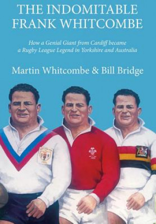 Könyv Indomitable Frank Whitcombe Martin Whitcombe
