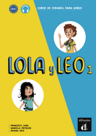 Könyv Lola y Leo - Libro del alumno. Vol.1 Francisco Lara