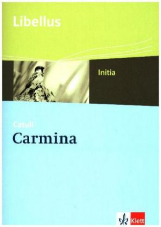 Könyv Carmina, m. 1 Beilage Catull
