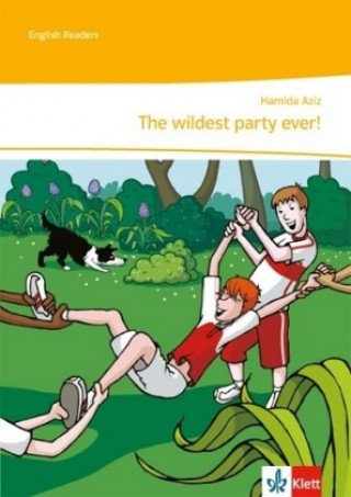 Kniha The wildest party ever!, m. 1 Beilage Hamida Aziz