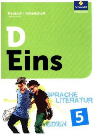 Книга D Eins - Sprache, Literatur, Medien: Deutsch Gymnasium 