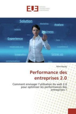 Книга Performance des entreprises 2.0 Rémi Bauby