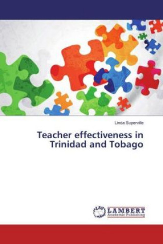 Knjiga Teacher effectiveness in Trinidad and Tobago Linda Superville