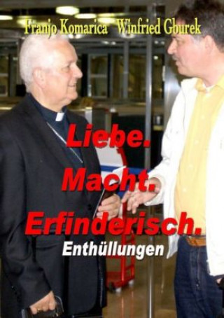 Kniha Liebe.Macht.Erfinderisch. Winfried Gburek