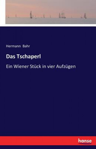 Knjiga Tschaperl Hermann Bahr