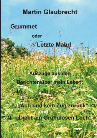 Buch Grummet oder Letzte Mahd Martin Glaubrecht