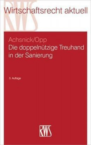 Книга Die doppelnützige Treuhand in der Sanierung Jan Achsnick