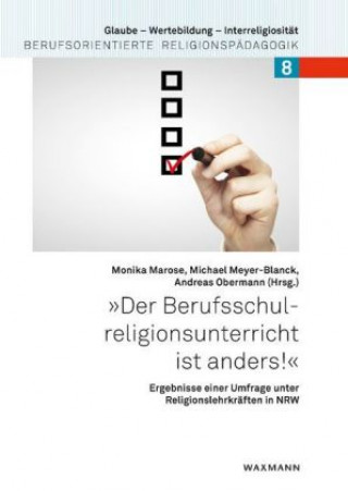 Könyv Berufsschulreligionsunterricht ist anders! Monika Marose