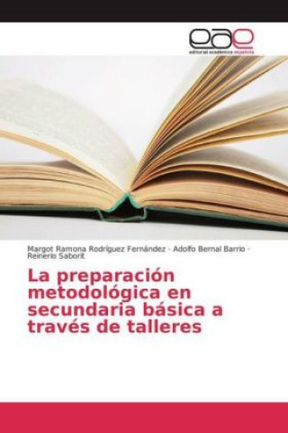 Book La preparación metodológica en secundaria básica a través de talleres Margot Ramona Rodríguez Fernández