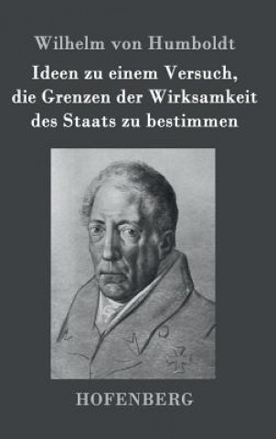 Carte Ideen zu einem Versuch, die Grenzen der Wirksamkeit des Staats zu bestimmen Wilhelm Von Humboldt