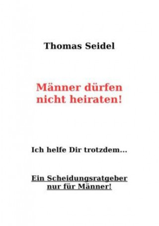 Livre Männer dürfen nicht heiraten Thomas Seidel