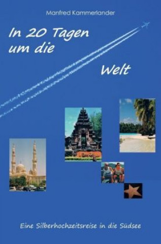 Книга In 20 Tagen um die Welt Manfred Kammerlander