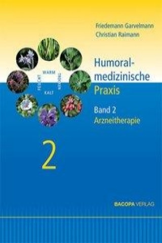 Книга Humoralmedizinische Praxis. Bd.2 Friedemann Garvelmann