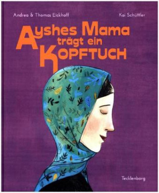 Könyv Ayshes Mama trägt ein Kopftuch Thomas Eickhoff