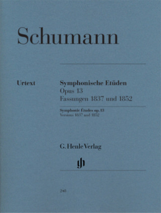 Könyv Sinfonische Etüden op.13 (Früh- und Spätfassung und 5 nachgelassene Sätze), Klavier Robert Schumann