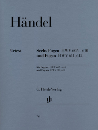 Nyomtatványok Sechs Fugen HWV 605-610 und Fugen 611, 612, Klavier Georg Friedrich Händel