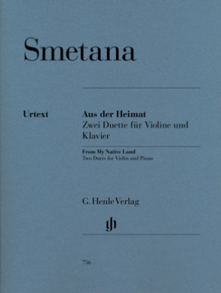 Tiskovina Aus der Heimat, Zwei Duette für Violine und Klavier Bedrich Smetana