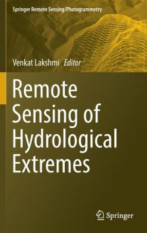 Kniha Remote Sensing of Hydrological Extremes Venkat Lakshmi