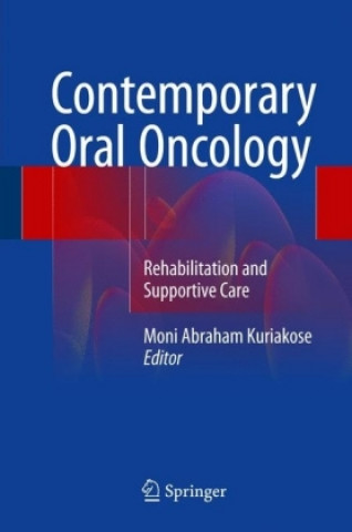 Książka Contemporary Oral Oncology Moni Abraham Kuriakose