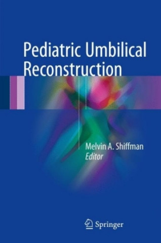 Carte Pediatric Umbilical Reconstruction Melvin A. Shiffman