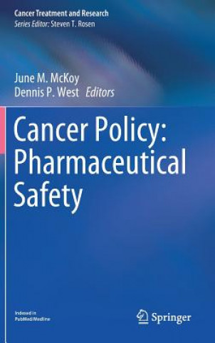 Kniha Cancer Policy: Pharmaceutical Safety June M. McKoy