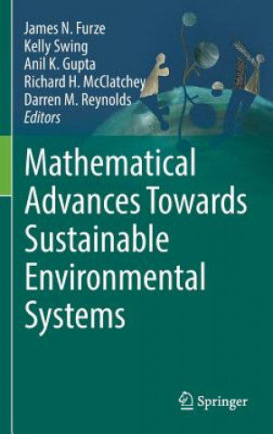 Könyv Mathematical Advances Towards Sustainable Environmental Systems James N. Furze