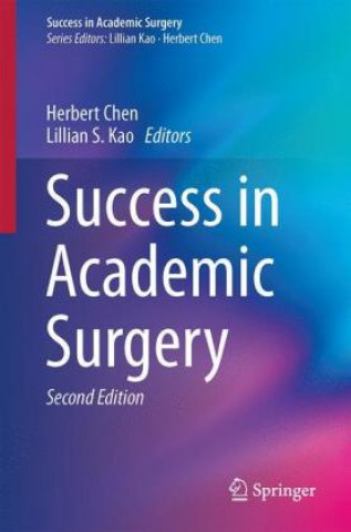 Kniha Success in Academic Surgery Herbert Chen