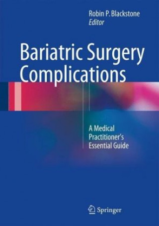 Könyv Bariatric Surgery Complications Robin P. Blackstone