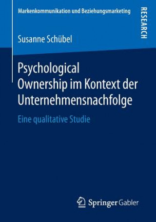 Kniha Psychological Ownership Im Kontext Der Unternehmensnachfolge Susanne Schübel