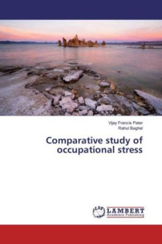 Carte Comparative study of occupational stress Vijay Francis Peter
