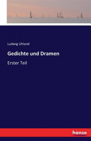 Kniha Gedichte und Dramen Ludwig Uhland