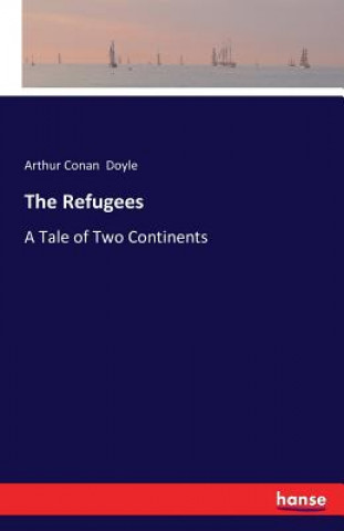 Kniha Refugees Arthur Conan Doyle