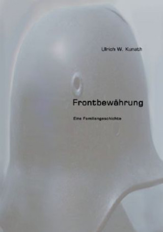 Buch Frontbewährung Ulrich Kunath